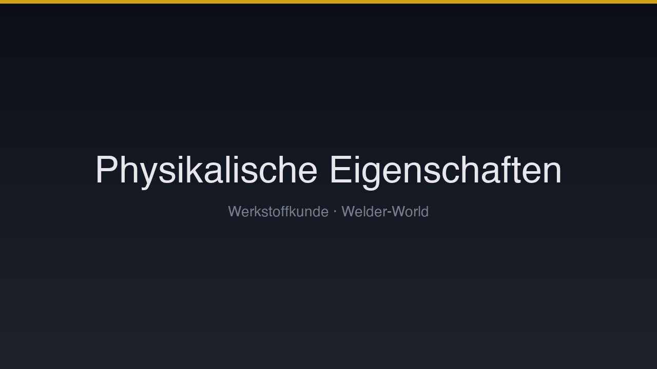Physikalische Eigenschaften der Werkstoffe