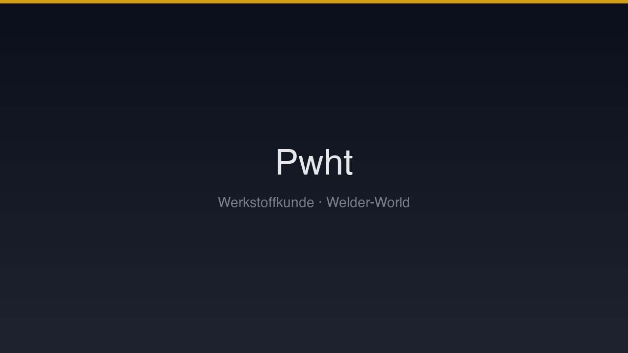 Wärmebehandlung nach dem Schweißen