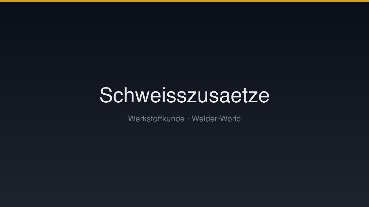 Schweißzusätze & ihre Auswahl