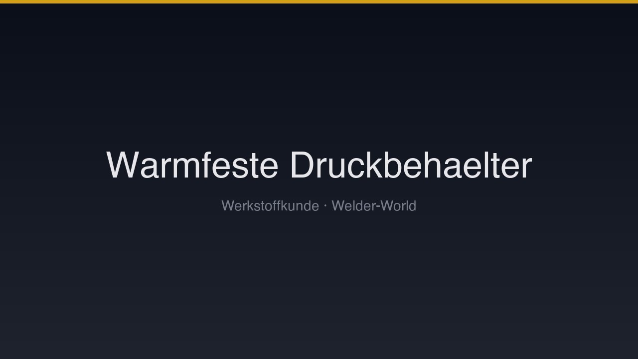 Warmfeste & Druckbehälterstähle