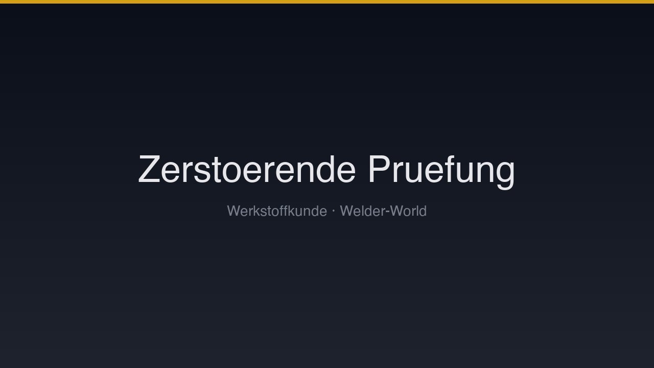 Zerstörende Werkstoffprüfung